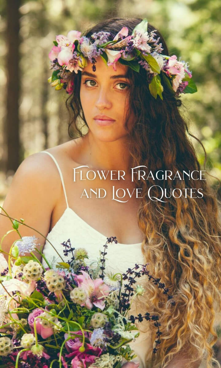 Flower Fragrance and Love Quotes | Fabulous Flowers
