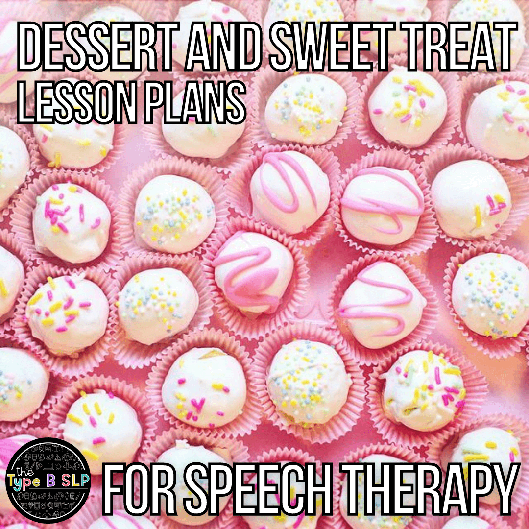 Dessert Lesson Plans for Speech Therapy