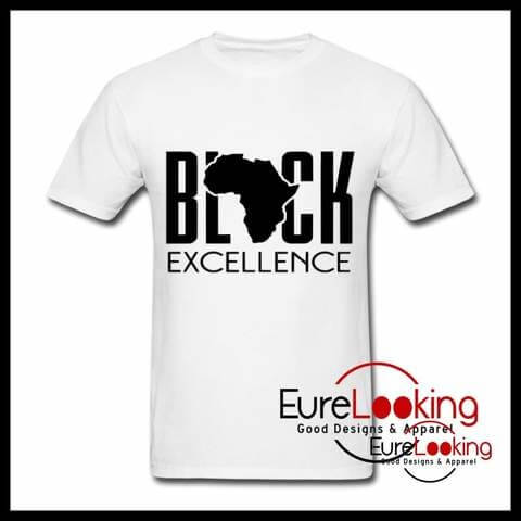 african american t-shirts Black Excellence Eure Looking Good