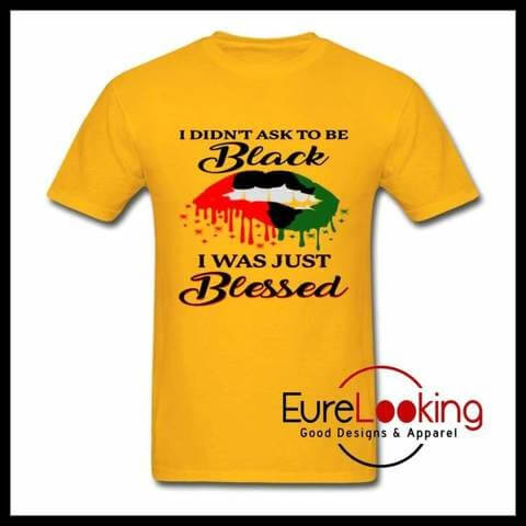best african american t-shirts Eure Looking Good