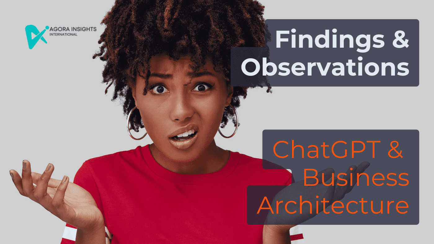 ChatGPT & Business Architecture Findings & Observations