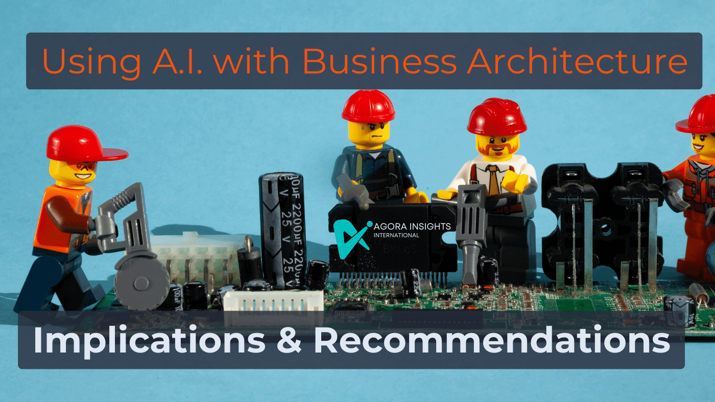 Implications & Recommendations for using ChatGPT in Business Architecture