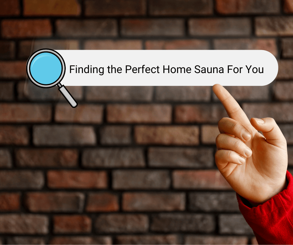 The Top Home Saunas: Finding the Perfect Home Sauna For You