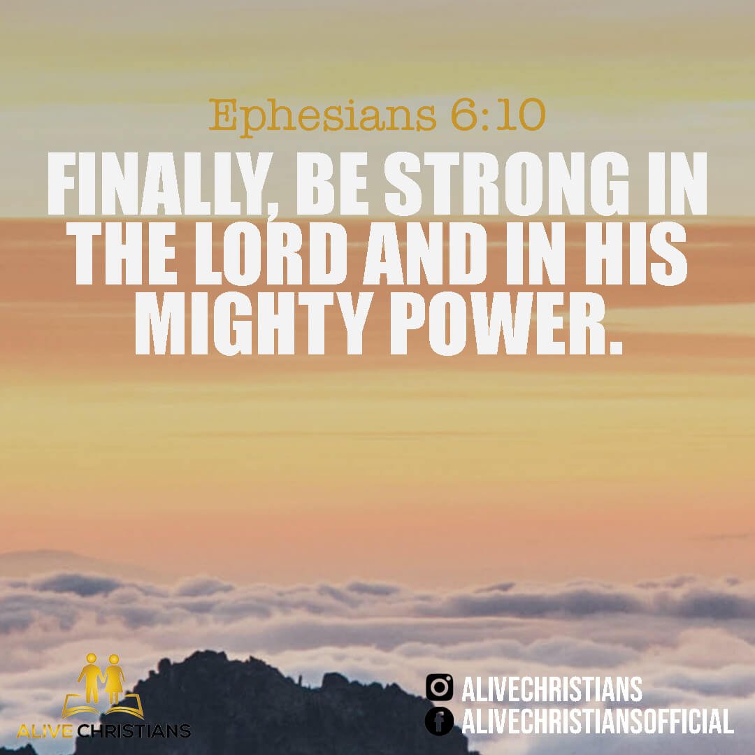 Be strong in the Lord - Do not give up